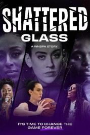 Shattered Glass: A WNBPA Story 2024