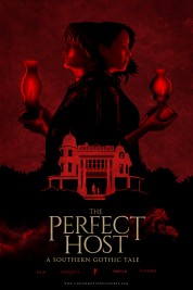 The Perfect Host: A Southern Gothic Tale 2018