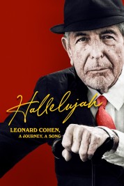 Hallelujah: Leonard Cohen, A Journey, A Song 2022