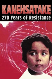 Kanehsatake: 270 Years of Resistance 1993