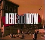 Here and Now 1992