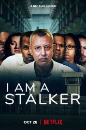 I Am a Stalker 2022
