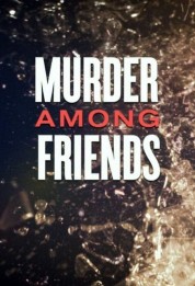 Murder among friends 2016