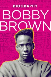 Biography: Bobby Brown 2022