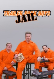 Trailer Park Boys: JAIL 2021