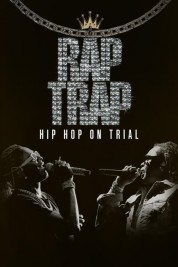 Rap Trap: Hip-Hop on Trial 2023