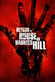 Return to House on Haunted Hill 2007