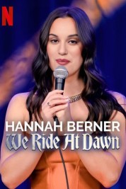 Hannah Berner: We Ride at Dawn 2024