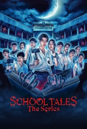 School Tales the Series 2022