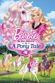 Barbie & Her Sisters in A Pony Tale 2013