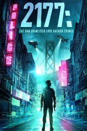 2177: The San Francisco Love Hacker Crimes 2019