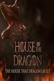 The House That Dragons Built 2022