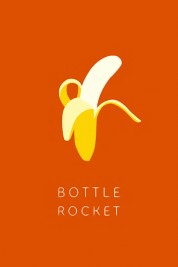 Bottle Rocket 1994