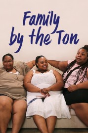 Family By the Ton 2018