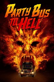 Party Bus To Hell 2018