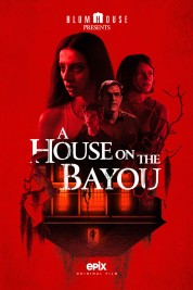 A House on the Bayou 2021