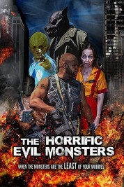 The Horrific Evil Monsters 2021