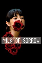 The Milk of Sorrow 2009