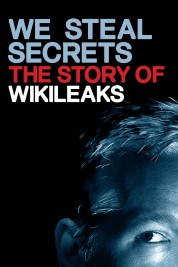 We Steal Secrets: The Story of WikiLeaks 2013