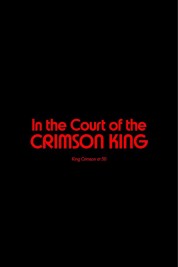 King Crimson - In The Court of The Crimson King: King Crimson at 50 2022