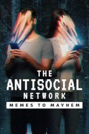 The Antisocial Network: Memes to Mayhem 2024