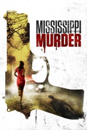 Mississippi Murder 2017