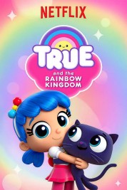 True and the Rainbow Kingdom 2017