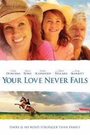 Your Love Never Fails 2011