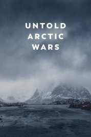 Untold Arctic Wars 2022