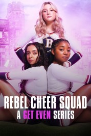 Rebel Cheer Squad: A Get Even Series 2022