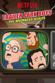 Trailer Park Boys: The Animated Series 2019