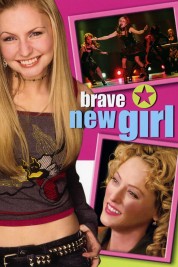 Brave New Girl 2004