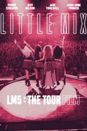 Little Mix: LM5: The Tour Film 2020