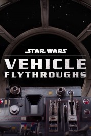 Star Wars: Vehicle Flythroughs 2021