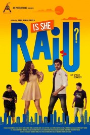 Is She Raju? 2019