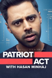 Patriot Act with Hasan Minhaj 2018
