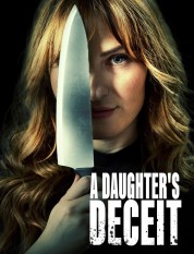 A Daughter's Deceit 2021