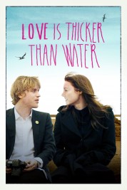 Love Is Thicker Than Water 2017