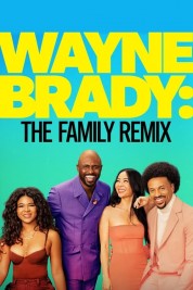 Wayne Brady: The Family Remix 2024