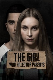 The Girl Who Killed Her Parents 2021