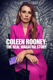 Coleen Rooney: The Real Wagatha Story 2023