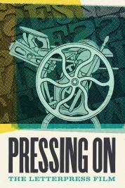 Pressing On: The Letterpress Film 2017