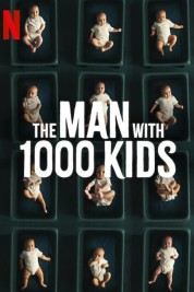 The Man with 1000 Kids 2024