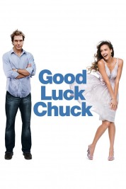 Good Luck Chuck 2007