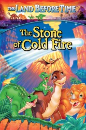 The Land Before Time VII: The Stone of Cold Fire 2000