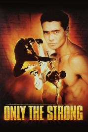 Only the Strong 1993