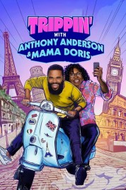Trippin' with Anthony Anderson and Mama Doris 2023