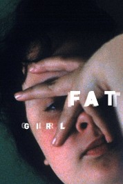Fat Girl 2001