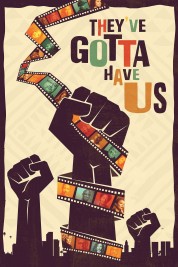 Black Hollywood: 'They've Gotta Have Us' 2018