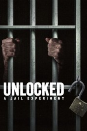 Unlocked: A Jail Experiment 2024